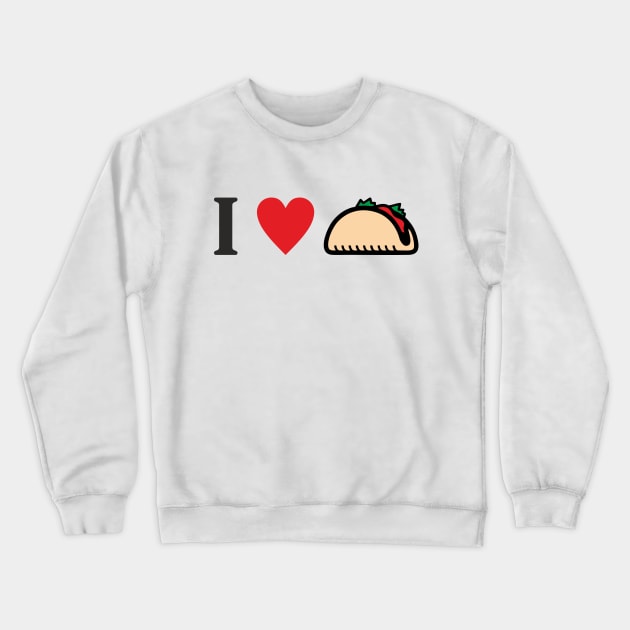 I love Taco Crewneck Sweatshirt by goatboyjr